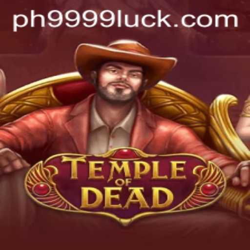 TempleofDead: Dive into the Mystical World of Adventure with PH9999